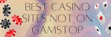 Exploring Casinos Not Registered on Gamstop A Comprehensive Guide -1814684029